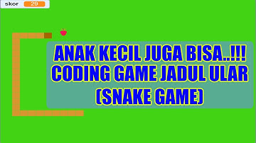 Tutorial Membuat Game Ular di Scratch | Snake Game | Game HP Jadul