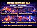The 8 Hour Work Day with Rex Haymarket March 24, 2026 1080p caption