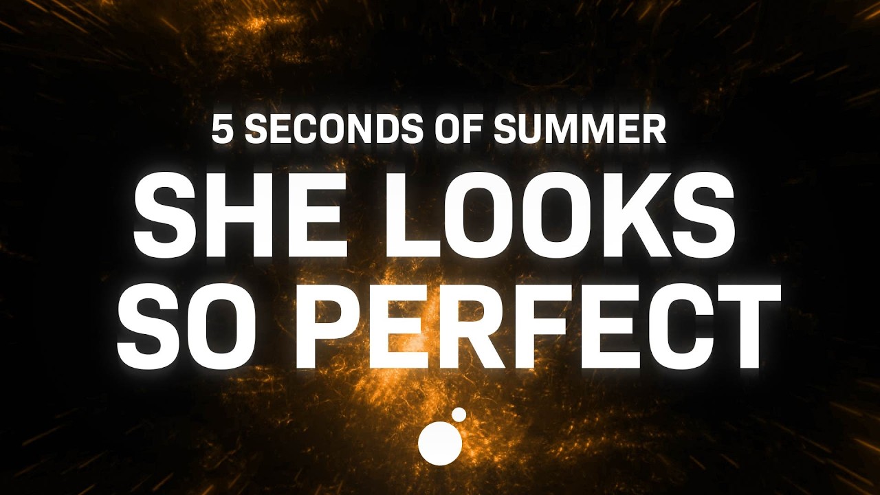 5 Seconds of Summer - She Looks So Perfect (Lyrics) - YouTube