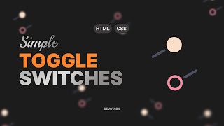 Toggle Switch Using HTML & CSS | GevStack