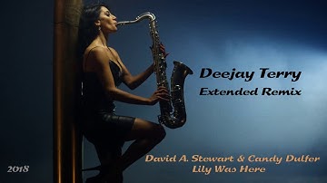 Thumbnail of David Stewart & Candy Dulfer - Lily Was Here (Deejay Terry Extended Remix)