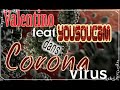 Valentinocorona virus ft yousoucam