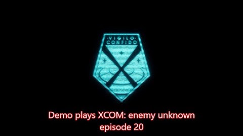 XCOM: enemy unknown. classic ironman lets play - episode 20