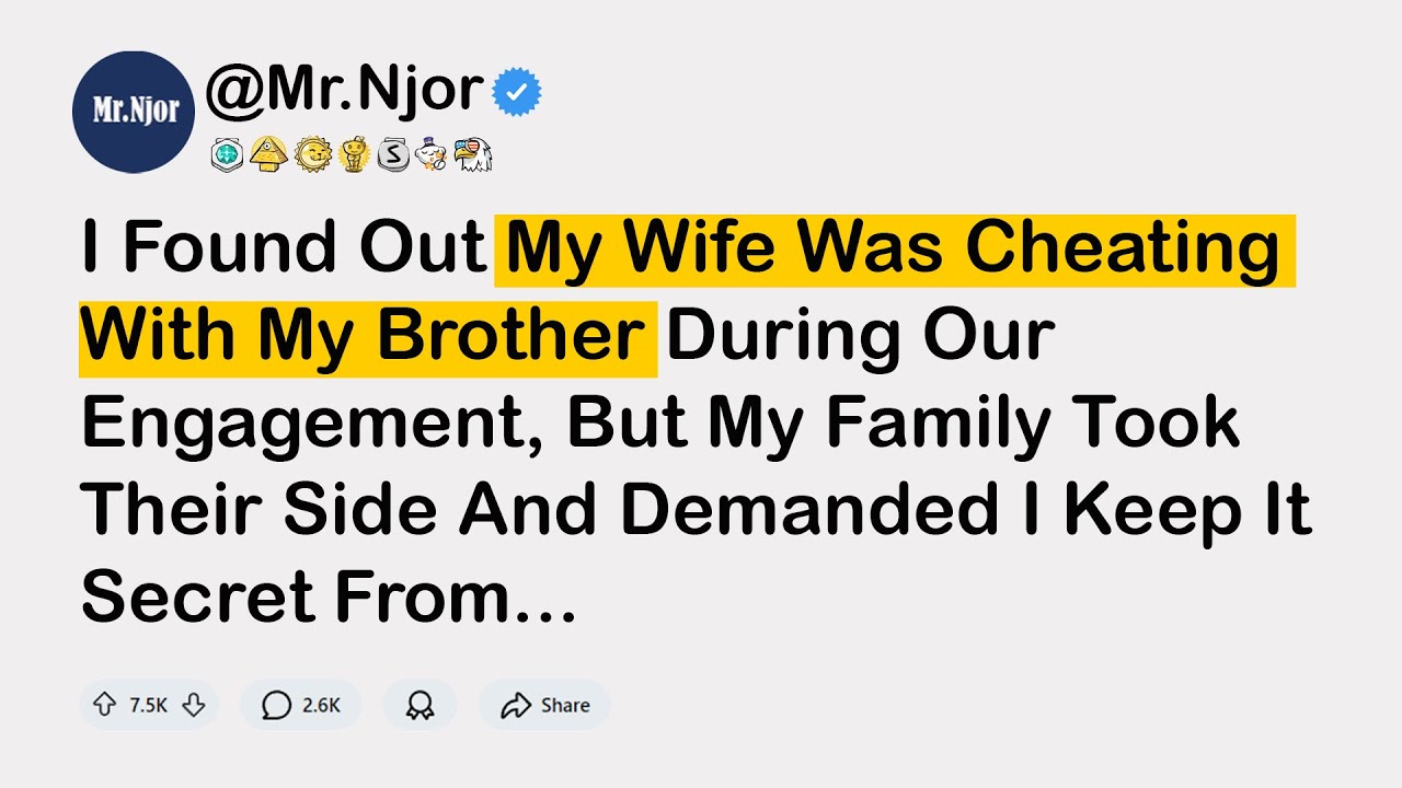 [FULL STORY] I Found Out My Wife Was Cheating With My Brother During ...