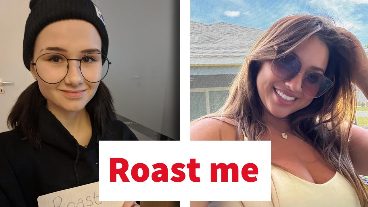 Dont Ask Internet To Roast You 517 ROAST ME REDDIT