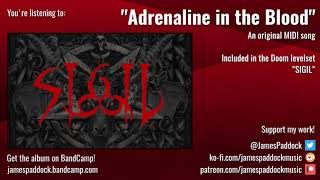 "ADRENALINE IN THE BLOOD" - SIGIL MIDI Soundtrack [2019]
