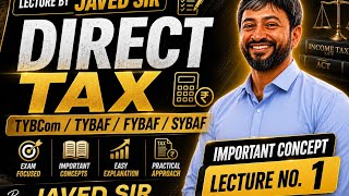 Residential Status | Direct Tax | TYBCom | TYBAF | SYBAF | MCom | Mumbai University | Javed Sir