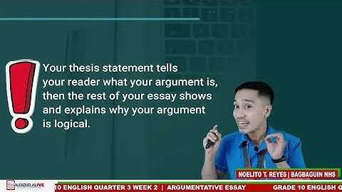 GRADE 10 ENGLISH QUARTER 3 WEEK 2 - ARGUMENTATIVE ESSAY