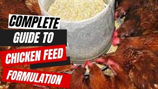 Complete Guide to Homemade Chicken Feed Formulation – For Broilers & Layers.