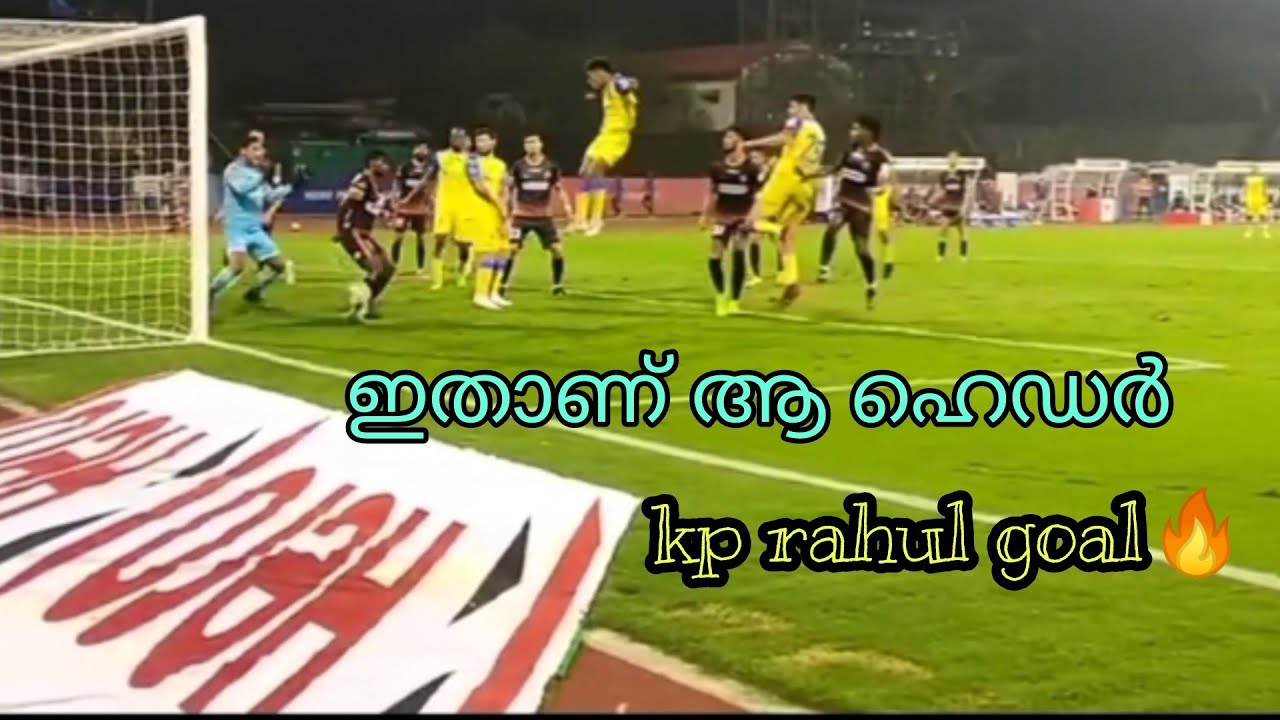 kp rahul header wonderful ✨😍 goal 🔥goa vs kbfc