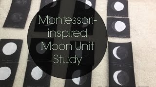 Montessori-inspired 'Moon' unit study (M is for Moon) !