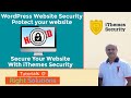 WordPress Website Security, How to Secure Your Website From Hackers with iTheme security - Episode 2