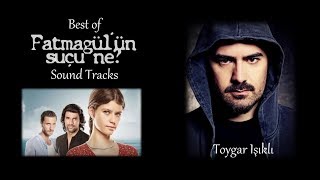 موسيقى تصويرية فاطمة غول - تويغر اشيكلي / Best of Fatmagül'ün Suçu Ne Soundtracks - Toygar Işıklı