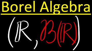 Borel Algebra, Borel functions (part 1) | Intersection of sigma algebras is also sigma algebra