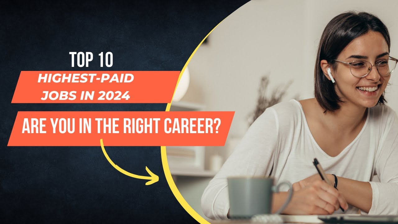 Highest-Paid Jobs in 2024: The Best Careers for High Salaries - YouTube