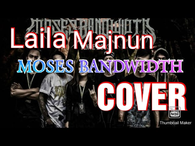 laila majnun - moses bandwidth cover. class=