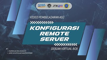 Konfigurasi Remote Server Debian - VirtualBox - Tutorial Administrasi Sistem Jaringan (ASJ)