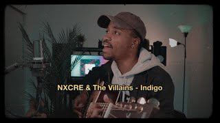 Download Lagu NXCRE \u0026 The Villains- Indigo (Dayvon Cover) MP3