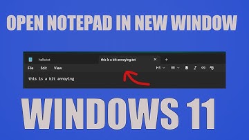 How to Open Notepad in a New Window (Windows 11)