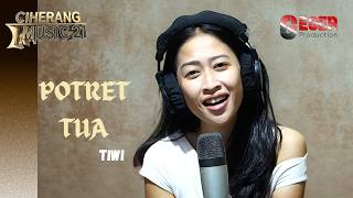 POTRET TUA - EVIE TAMALA II COVER - TIWI II CiherangMusic