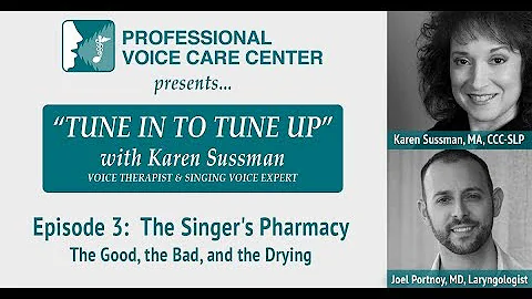 "Tune In to Tune Up" Episode 3: The Singer's Pharmacy