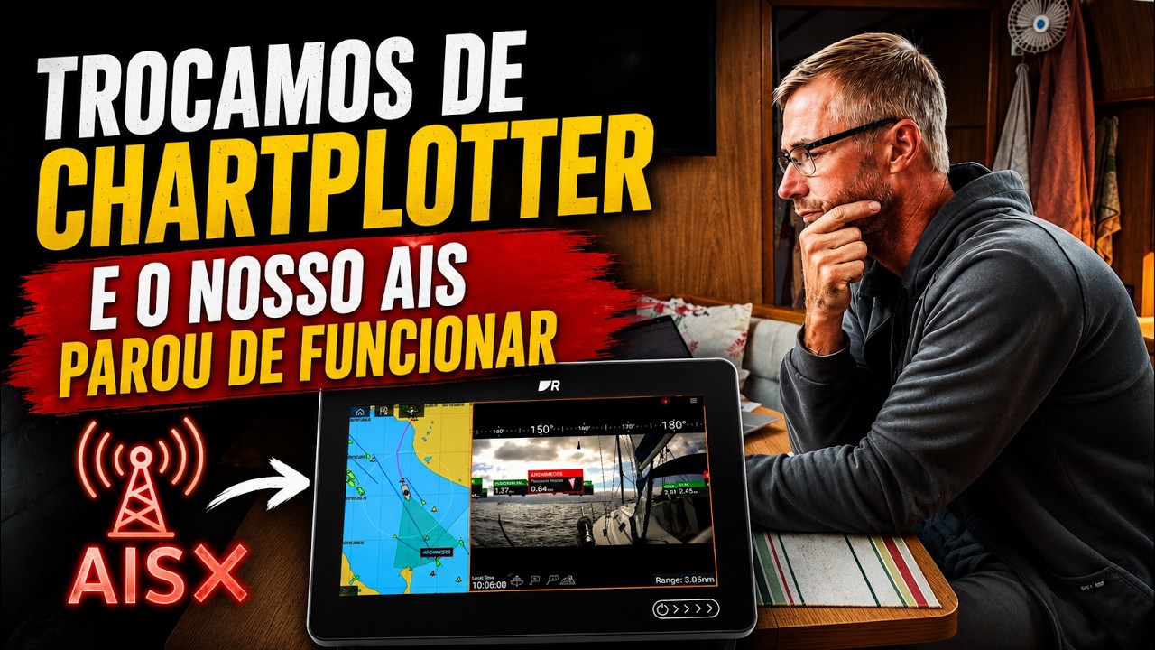 ⁣#50 TROCAMOS O CHARTPLOTTER… E O AIS PAROU!