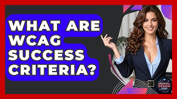 What Are WCAG Success Criteria? - Graphic Design Nerd