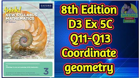 Q11-Q13 || Ex-5C || D3-8th edition || Coordinate geometry || In Urdu/Hindi