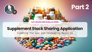 Celebrity Part 2: Create a New Ruby on Rails App - Supplement Stack Sharing App Profile