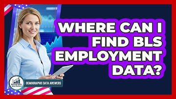 Where Can I Find BLS Employment Data?