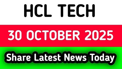 hcl tech share news | hcl tech share latest news | hcl tech share news tomorrow