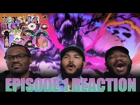 Insane Animation! | Tatsuki Fujimoto 17-26 Episode 1 Reaction
