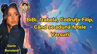 BiBi, Izabela, Codruta Filip - Când se adună fetele (Versuri/Lyrics Video)