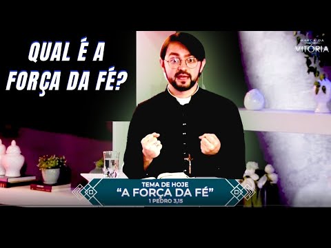 QUAL É A FORÇA DA FÉ ? - PADRE BRUNO OTENIO PARTICIPAÇÃO ESPECIAL COM TONY ALLYSSON