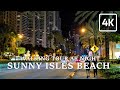 SUNNY ISLES BEACH WALKING TOUR NIGHT 4K 60 FPS FLORIDA USA