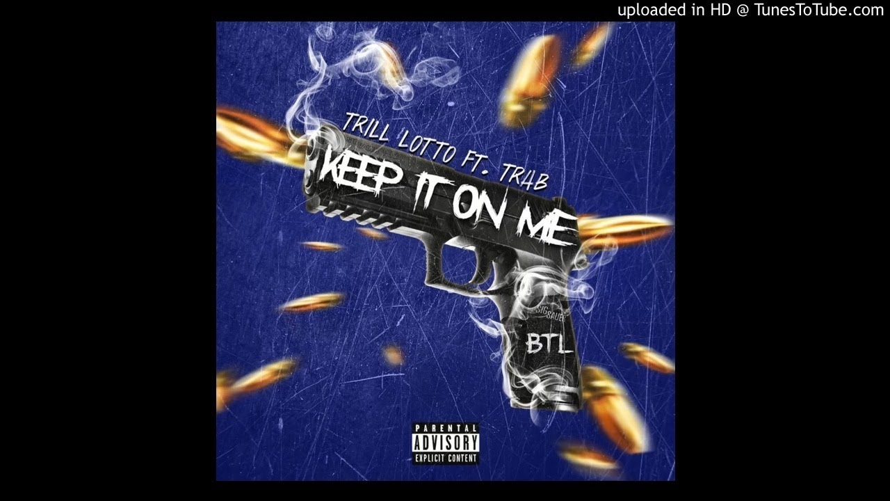 Watch Trill Lotto - Keep It On Me ft Big Trab Prod by (icestarr) on YouTube Watch Trill Lotto - Keep It On Me ft Big Trab Prod by (icestarr) on YouTube