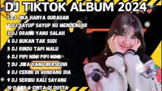 DJ TIKTOK LAGU VIRAL 2024 ~ DJ JIKA HANYA GURAUAN TAK MUNGKIN KU BERTAHAN REMIX FULL BASS TIKTOK