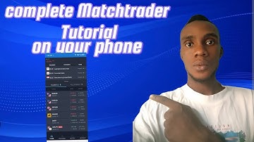 How to use matchtrader on your phone( Full Tutorial)