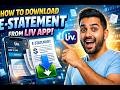 How to Download LIV App Statement (PDF) in 2026