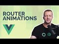 Vue Router Animations Tutorial - Creating Transitions Between Pages