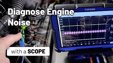 How to use an Oscilloscope to Diagnose Engine Noises