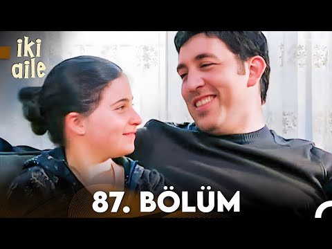 İki Aile 87. Bölüm (FULL HD)