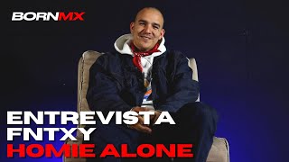 FNTXY habla sobre HOMIE ALONE