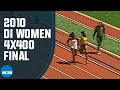 Thrilling neck-and-neck finish in 2010 women's NCAA 4x400 outdoor