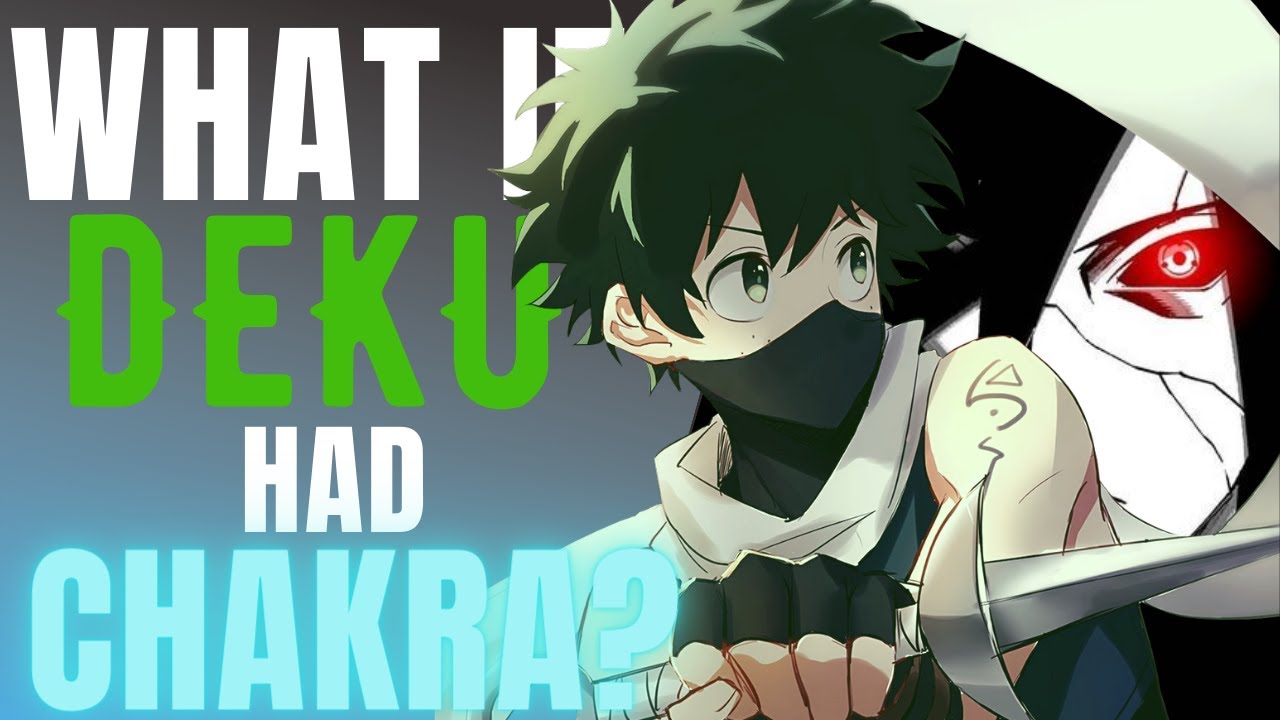 What If Deku Had Chakra?│Full Story│