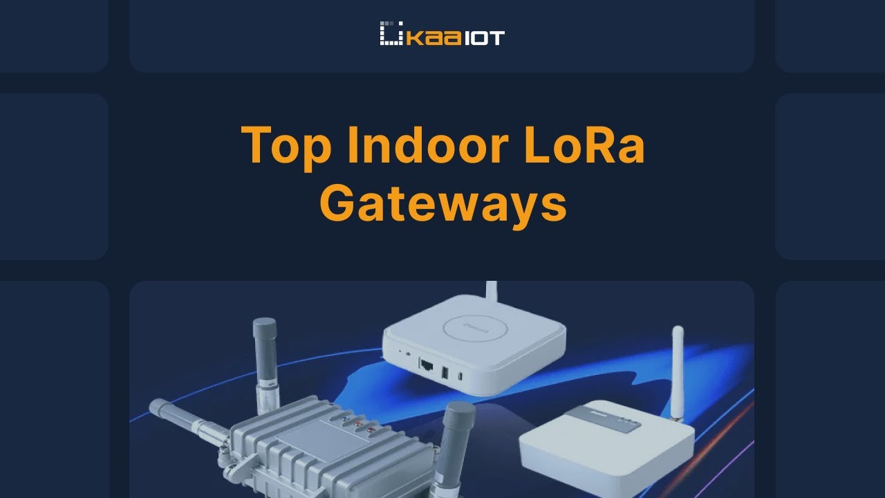 Choosing the Right Indoor LoRa Gateway: Dragino, MikroTik, and TEKTELIC