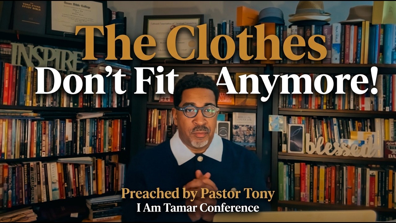 The Clothes Don't Fit Anymore! @I Am Tamar Conference - Pastor Tony