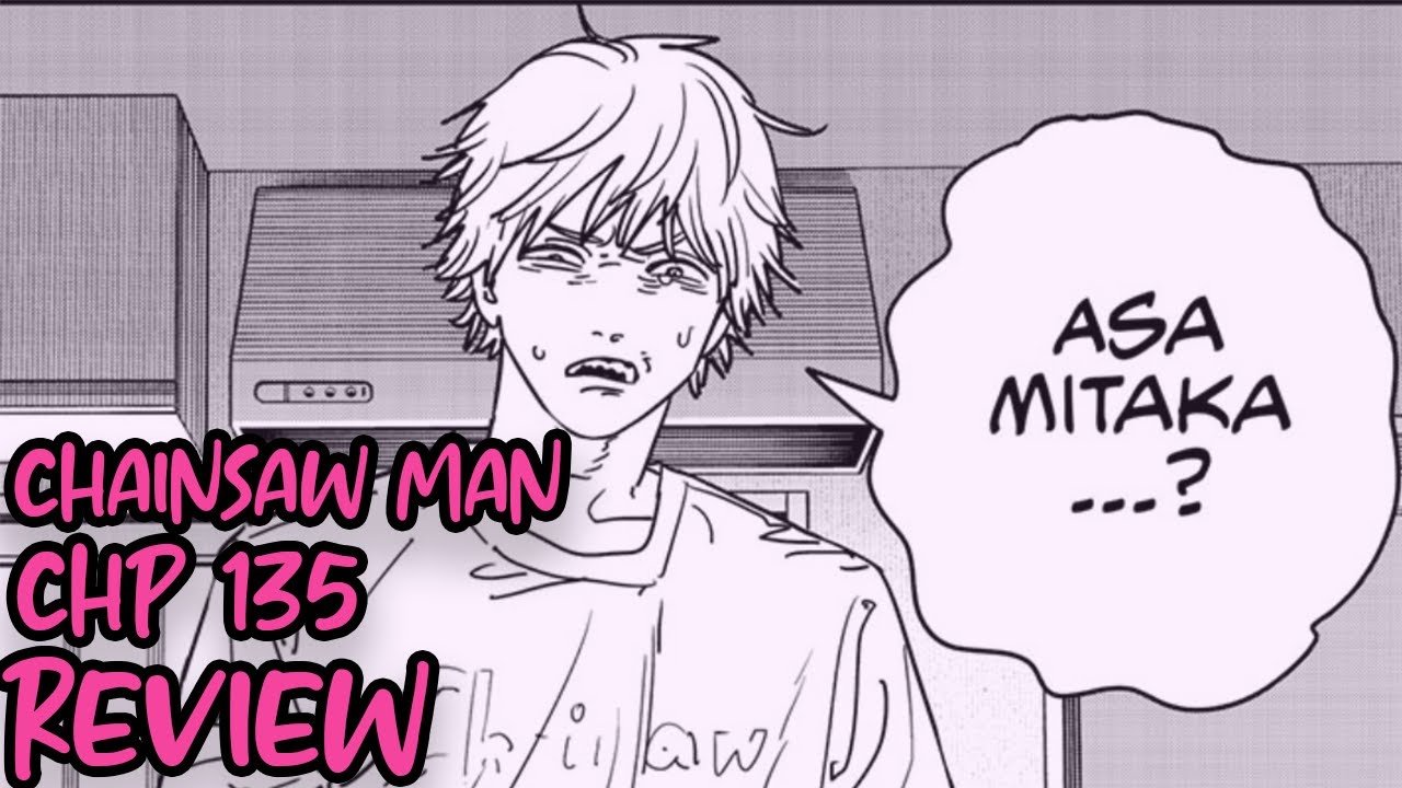 DENJI VS ASA IS COMING | CHAINSAW MAN CHAPTER 135 REVIEW - YouTube