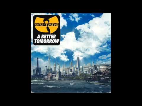 Wu-Tang Clan - A Better Tomorrow - A Better Tomorrow