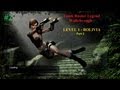 Tomb Raider Legend Complete Walkthrough 100 Level 